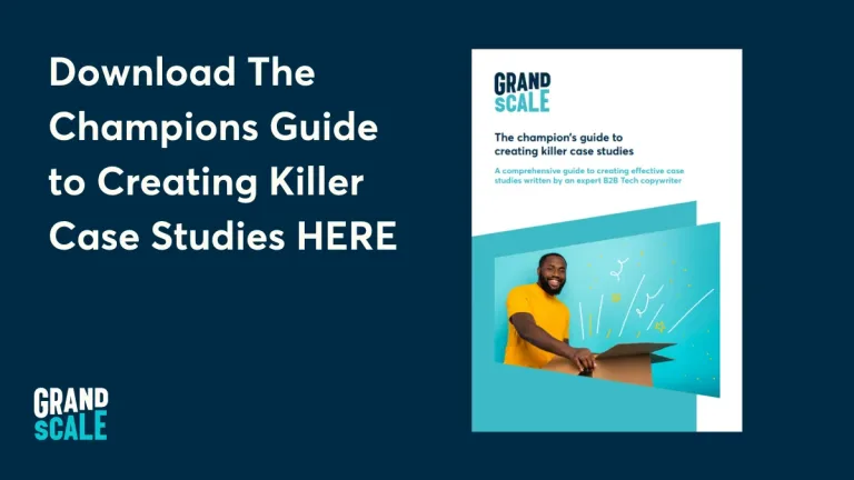 Graphic for Grand Scale's Content Guide to Creating Killer Case Studies